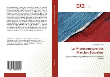 La Microstructure des Marchés Boursiers di Sondes Ben Salem edito da Editions universitaires europeennes EUE