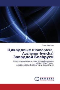 Tsikadovye (homoptera, Auchenorrhyncha) Zapadnoy Belarusi di Borodin Oleg edito da Lap Lambert Academic Publishing