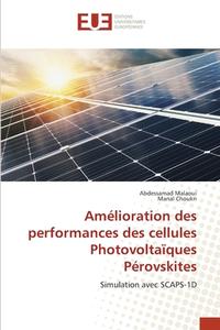 Amélioration des performances des cellules Photovoltaïques Pérovskites di Abdessamad Malaoui, Manal Choukri edito da Éditions universitaires européennes
