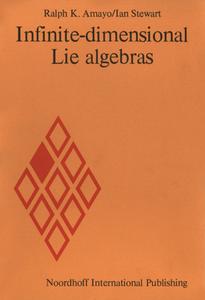 Infinite-dimensional Lie algebras di R.K. Amayo, Ian Stewart edito da Springer