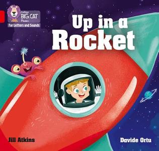 Up in a Rocket di Jill Atkins edito da HarperCollins Publishers
