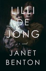 Lilli De Jong di Janet Benton edito da Nan A Talese