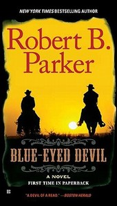 Blue-Eyed Devil di Robert B. Parker edito da BERKLEY BOOKS