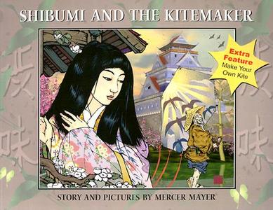 Shibumi and the Kitemaker di Mercer Mayer edito da Cavendish Square Publishing
