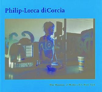 Philip-Lorca DiCorcia di Peter Galassi edito da Museum of Modern Art