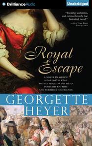 Royal Escape di Georgette Heyer edito da Brilliance Audio