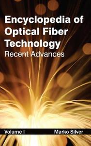 Encyclopedia of Optical Fiber Technology edito da ML Books International - IPS