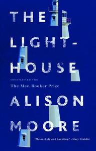 The Lighthouse di Alison Moore edito da BIBLIOASIS