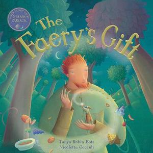 Faery's Gift di Tanya Robyn Batt edito da BAREFOOT BOOKS