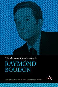 The Anthem Companion To Raymond Boudon edito da Anthem Press