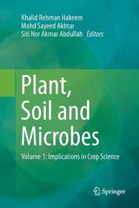 Plant, Soil and Microbes edito da Springer International Publishing