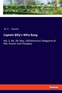 Captain Billy's Whiz Bang di W. H. Fawcett edito da hansebooks