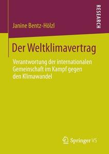Der Weltklimavertrag di Janine Bentz-Hölzl edito da Springer Fachmedien Wiesbaden