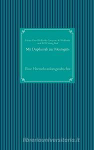 Mit Dupilumab zur Meningitis di Heinz-Otto Weißbrich edito da Books on Demand