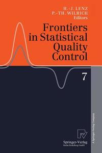 Frontiers in Statistical Quality Control 7 edito da Physica-Verlag HD