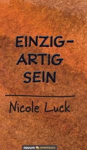 Einzigartig sein di Nicole Luck edito da novum publishing