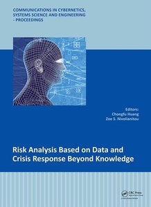 Risk Analysis Based On Data And Crisis Response Beyond Knowledge edito da Taylor & Francis Ltd