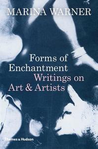 Forms of Enchantment di Marina Warner edito da Thames & Hudson Ltd