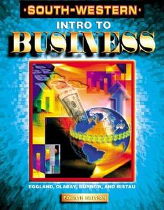 Intro to Business di Robert A. Ristau, Steven A. Eggland, Anne S. Daughtrey, Les Dlabay, James L. Burrow edito da Cengage Learning, Inc