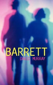 Barrett di David Murray edito da AUTHORHOUSE