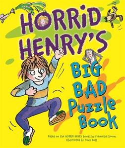 Horrid Henry's Big Bad Puzzle Book di Francesca Simon edito da Hachette Children's Group
