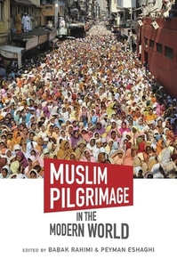 Muslim Pilgrimage in the Modern World edito da The University of North Carolina Press