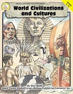 World Civilizations and Cultures, Grades 5 - 8 di Don Blattmer, Don Blattner edito da Mark Twain Media