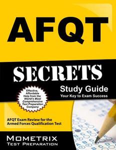 Afqt Secrets Study Guide: Afqt Exam Review for the Armed Forces Qualification Test di Afqt Exam Secrets Test Prep Team edito da MOMETRIX MEDIA LLC