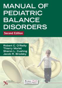 Manual Of Pediatric Balance Disorders edito da Plural Publishing Inc