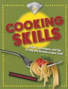 Cooking Skills di Stephanie Turnbull edito da SAUNDERS BOOK CO