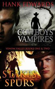 Cowboys & Vampires/stakes & Spurs di Hank Edwards edito da Wilde City Press, Llc
