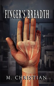 Finger\'s Breadth di M. Christian edito da Zumaya Publications Llc