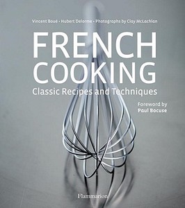 French Cooking di Paul Bocuse, Hubert Delorme, Vincent Boue edito da Editions Flammarion