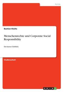 Menschenrechte und Corporate Social Responsibility di Bastian Klaihs edito da GRIN Verlag