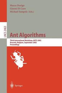 Ant Algorithms di M. Dorigo, G. Di Caro, Maroc Dorigo edito da Springer Berlin Heidelberg