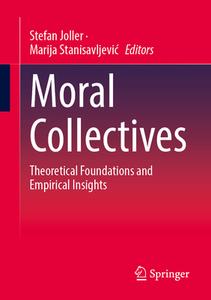 Moral Collectives edito da Springer Fachmedien Wiesbaden