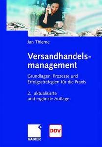 Versandhandelsmanagement di Jan Thieme edito da Gabler, Betriebswirt.-Vlg