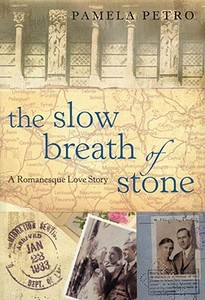 The Slow Breath of Stone di Pamela Petro edito da HarperCollins Publishers