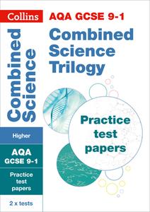 GCSE Combined Science Higher AQA Practice Test Papers di Collins GCSE edito da HarperCollins Publishers