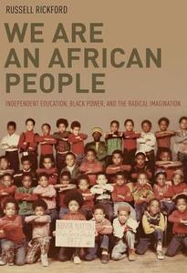We Are an African People di Russell Rickford edito da OUP USA