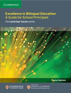 Excellence in Bilingual Education di Peeter Mehisto edito da Cambridge University Press