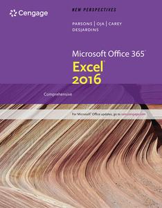 New Perspectives Microsoft Office 365 & Excel 2016: Comprehensive, Loose-Leaf Version di June Jamnich Parsons, Dan Oja, Patrick Carey edito da Cengage Learning
