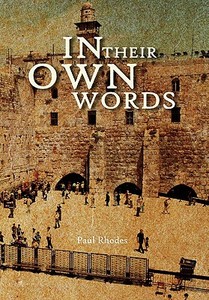 In Their Own Words di Paul Rhodes edito da Xlibris