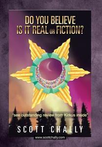 Do You Believe Is It Real or Fiction? di Scott Chally edito da Xlibris