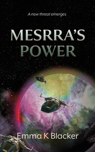 Mesrra's Power di Emma K Blacker edito da 2QT Limited (Publishing)
