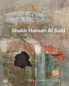 Shakir Hassan Al Said di Charbel Dagher edito da Editions Skira Paris