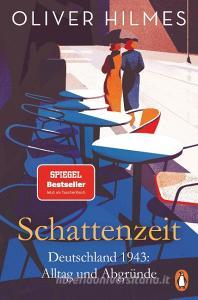 Schattenzeit di Oliver Hilmes edito da Penguin TB Verlag