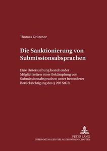 Die Sanktionierung von Submissionsabsprachen di Thomas Grützner edito da Lang, Peter GmbH