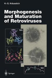 Morphogenesis and Maturation of Retroviruses edito da Springer Berlin Heidelberg