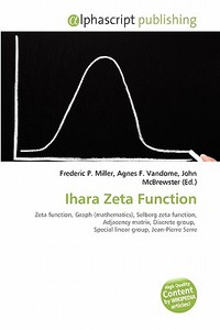 Ihara Zeta Function edito da Alphascript Publishing